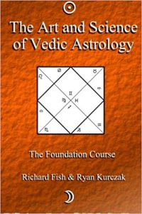 The Art and Science of Vedic Astrology