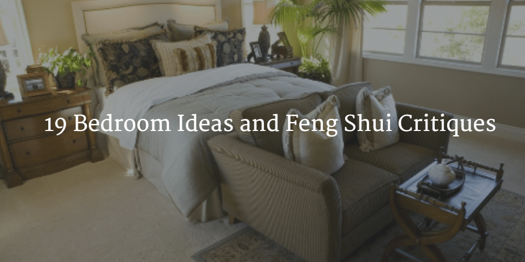 9 Bedroom Ideas Feng Shui Critiques Feng Shui Nexus